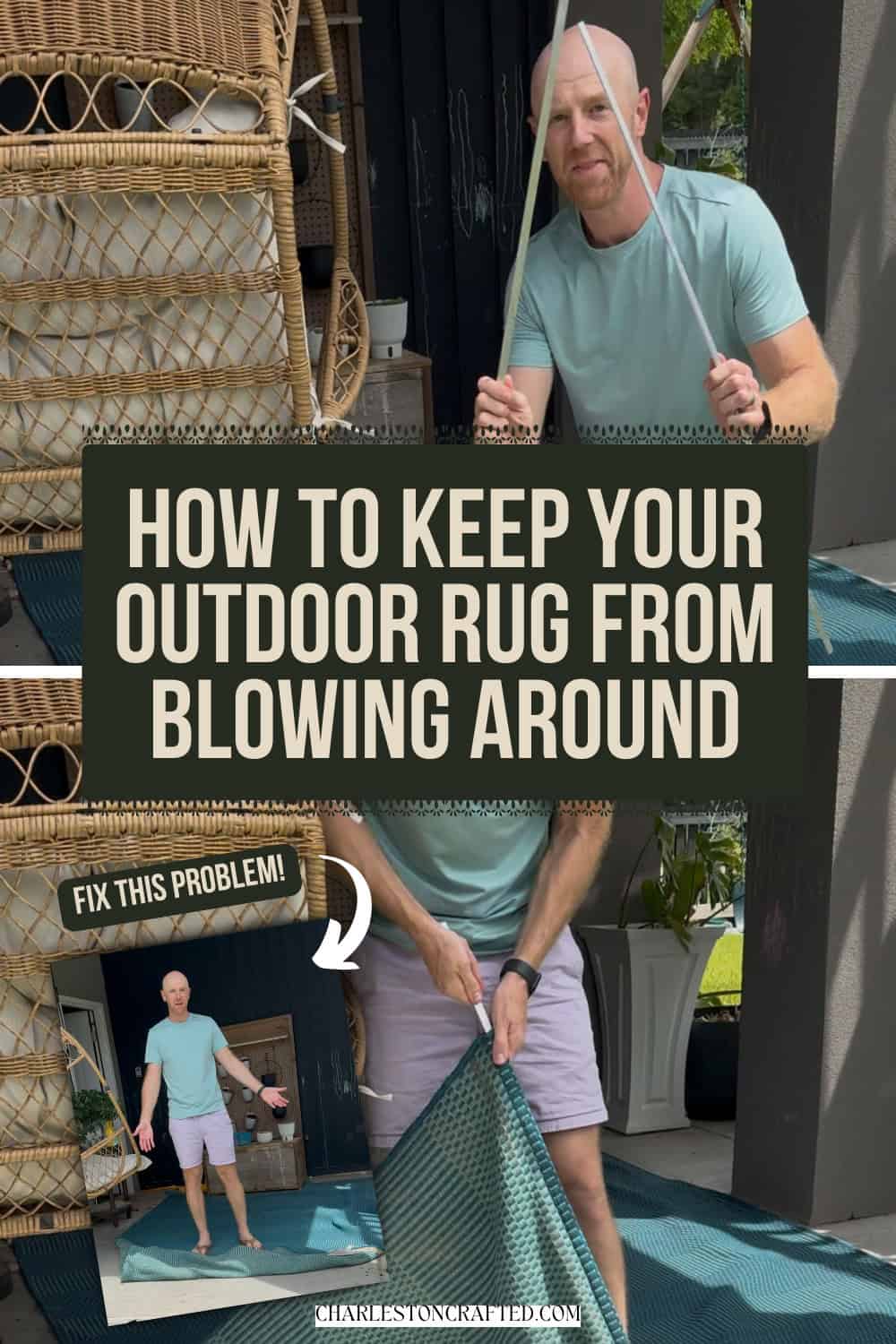 Keep outdoor rug from blowing up - Charleston Crafted