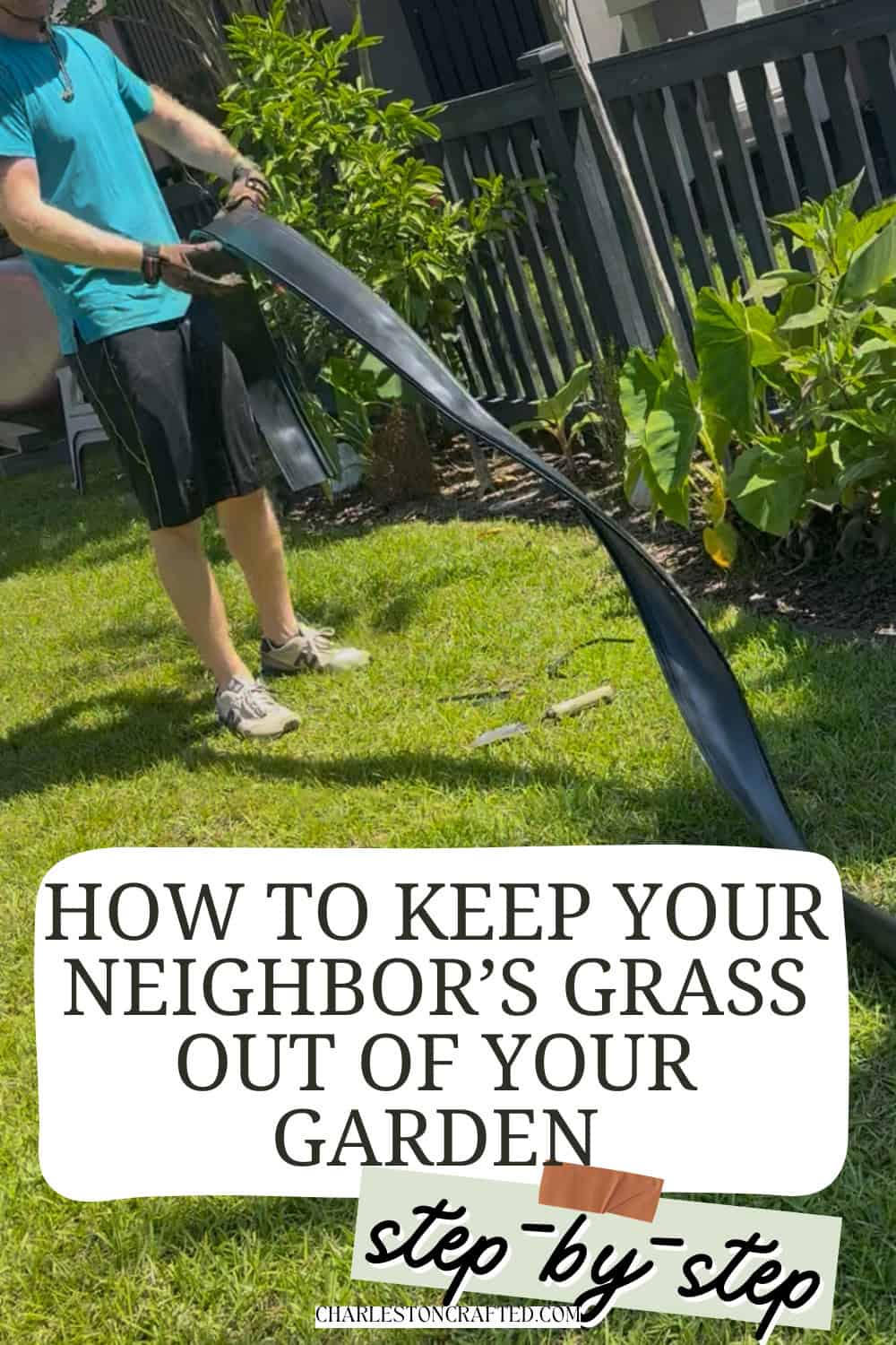 How to keep your neighbors grass out of your garden - Charleston Crafted