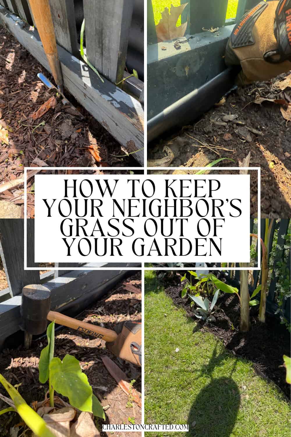 How to keep your neighbors grass out of your garden - Charleston Crafted