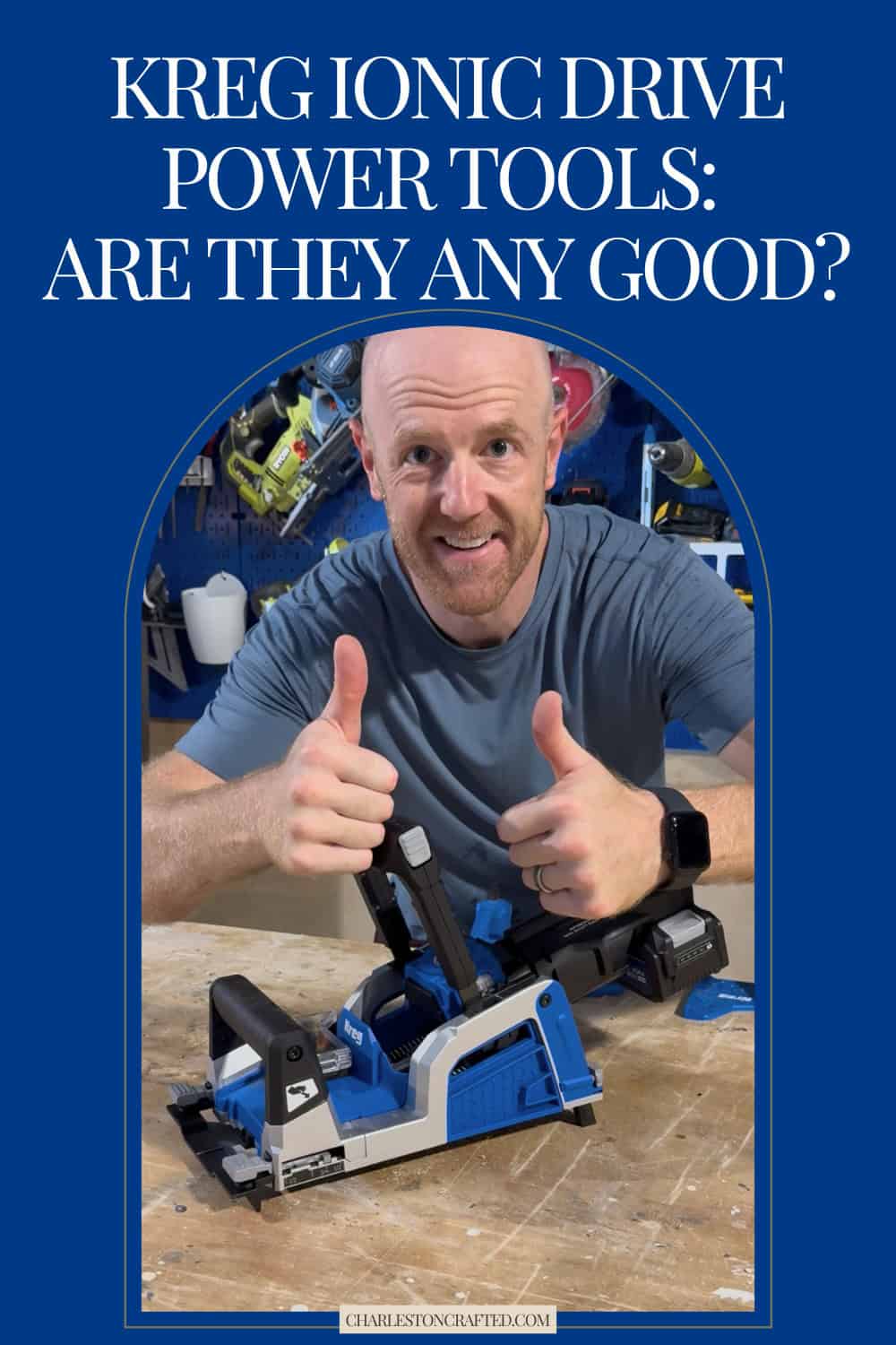 Kreg Ionic Drive Power Tools Review - Charleston Crafted