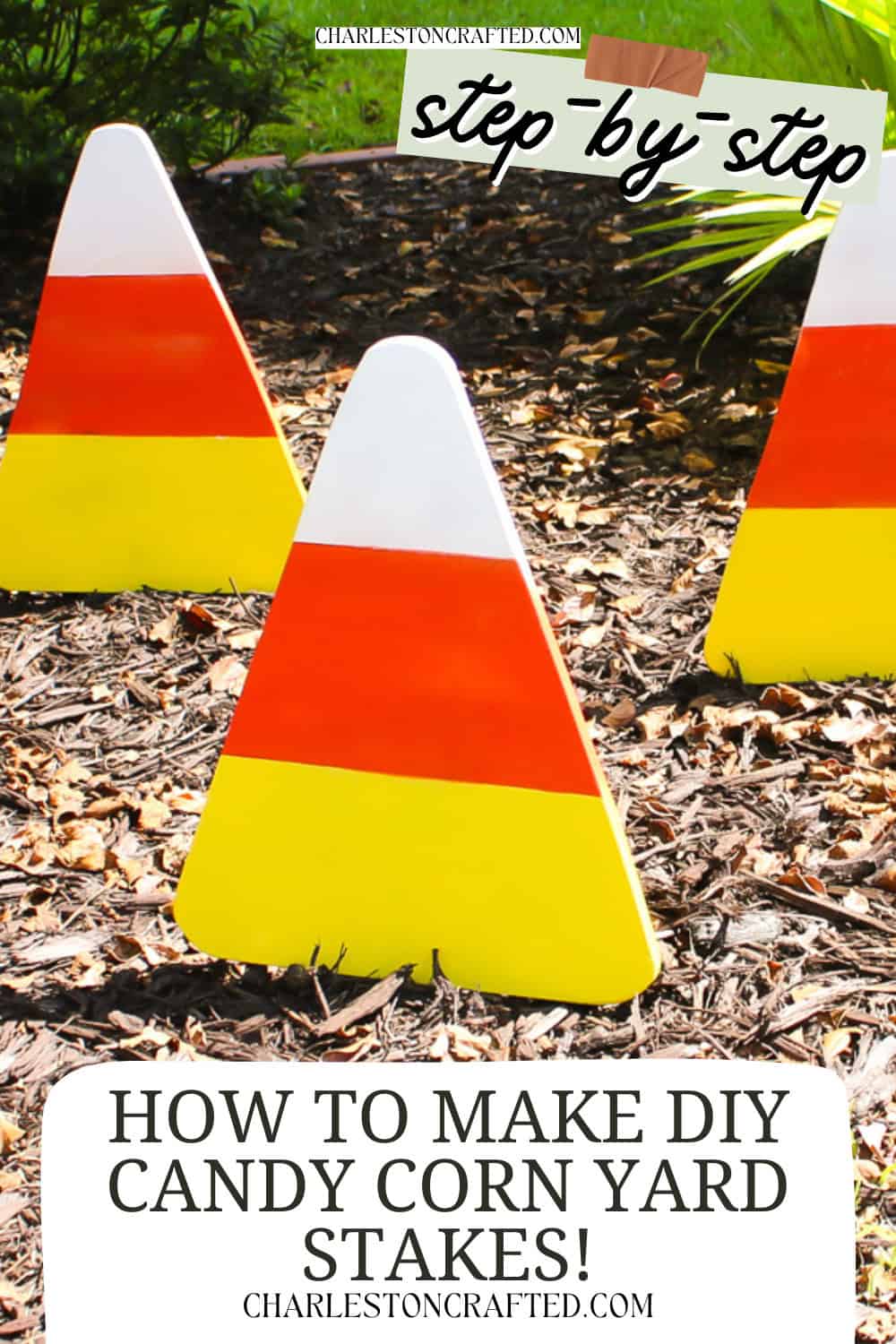 DIY candy corn yard stakes - Charleston Crafted